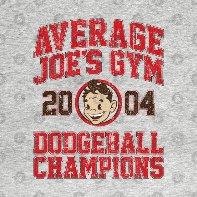 Average Joe's Gym 2004 Dodgeball Champion by huckblade